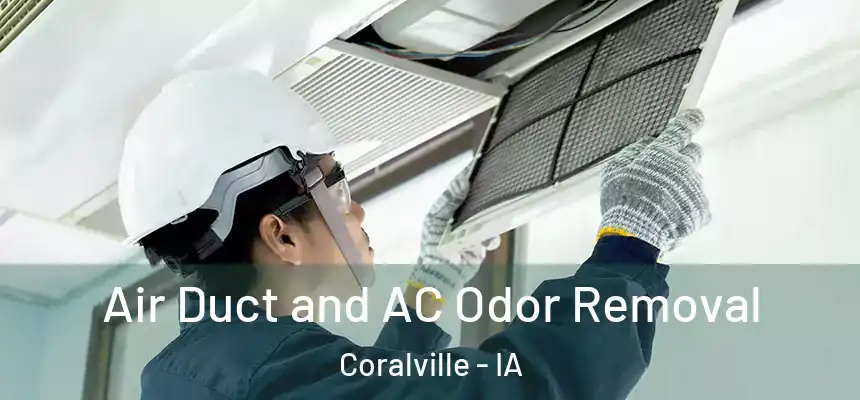  Air Duct and AC Odor Removal Coralville - IA