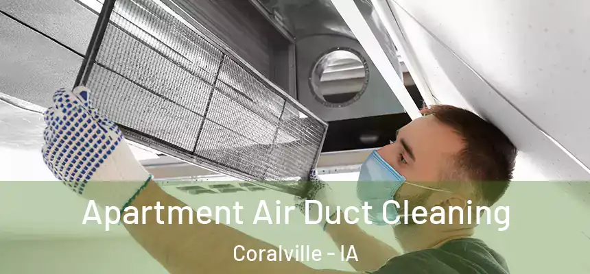  Apartment Air Duct Cleaning Coralville - IA