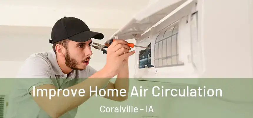  Improve Home Air Circulation Coralville - IA