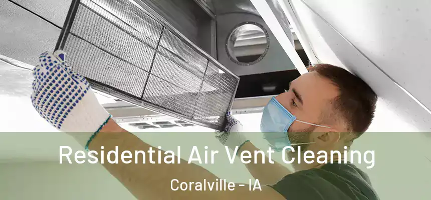  Residential Air Vent Cleaning Coralville - IA