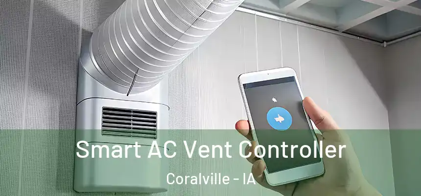  Smart AC Vent Controller Coralville - IA